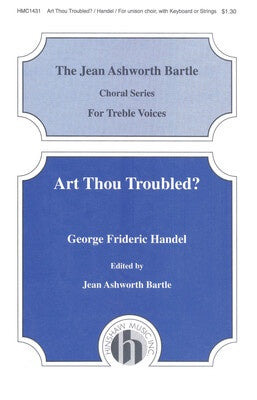 ART THOU TROUBLED UNISON