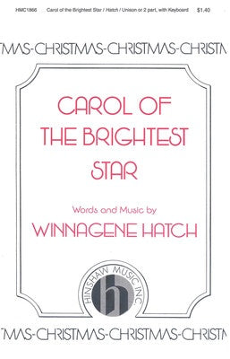 CAROL OF THE BRIGHTEST STAR UNISON/2 PART