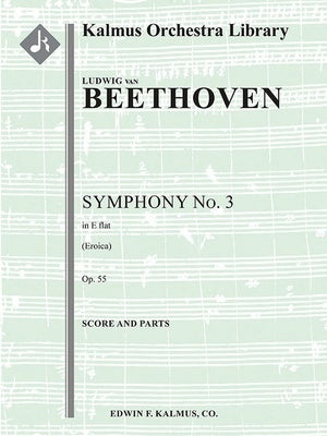 BEETHOVEN - SYMPHONY NO 3 OP 55 EROICA ORCHESTRA SC/PTS