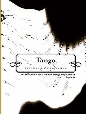 ANDRASCHEK - TANGO FOR TROMBONE (OR EUPH)/PIANO