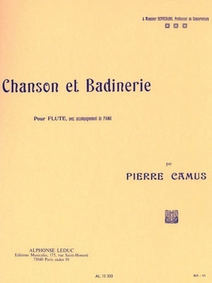 CAMUS - CHANSON ET BADINERIE FLUTE/PIANO