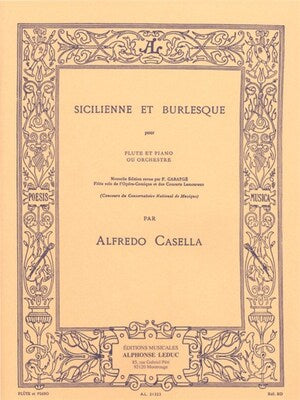 CASELLA - SICILIENNE AND BURLESQUE FOR FLUTE/PIANO