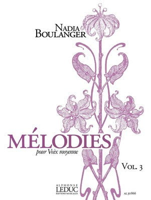 BOULANGER - MELODIES VOL 3 MEDIUM VOICE/PIANO