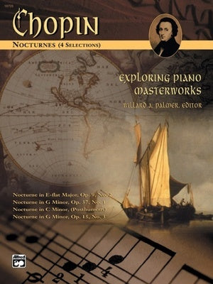 CHOPIN - NOCTURNES EXPLORING PIANO MASTERWORKS