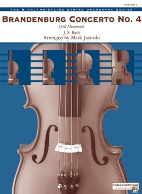 BRANDENBURG CONCERTO NO 4 (3RD MVT) STRING ORCH SO3 SC/PTS