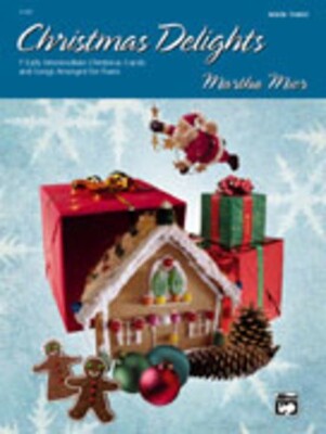 CHRISTMAS DELIGHTS BK 3 EARLY INTERMEDIATE