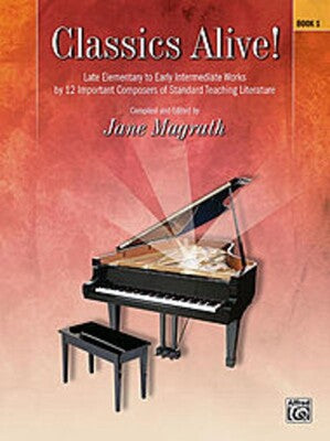 CLASSICS ALIVE BK 1 ED MCGRATH LATE EL -EARLY IN