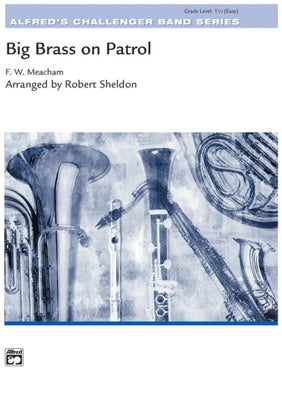 BIG BRASS ON PATROL LOW BRASS SECTION FEATURE CB1.5 SC/PTS