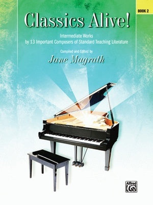 CLASSICS ALIVE BK 2 PIANO ED MCGRATH