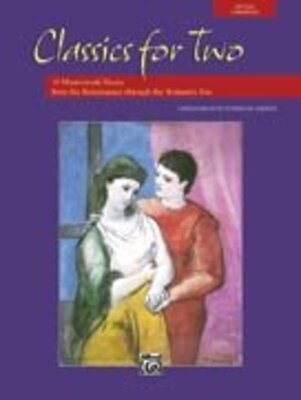 CLASSICS FOR TWO MASTERWORK VOCAL DUETS