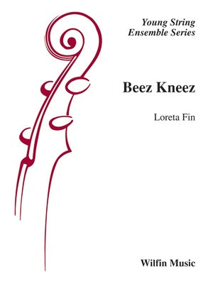 BEEZ KNEEZ FOR STRING ORCHESTRA SO1-1.5 SCORE