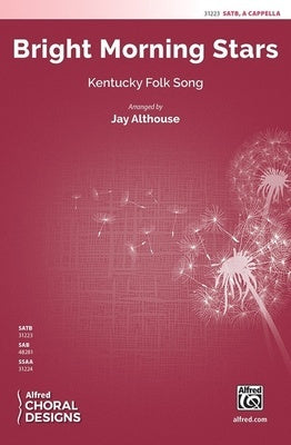 BRIGHT MORNING STARS SATB A CAPPELLA
