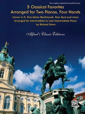 5 CLASSICAL FAVOURITES 2 PNO 4 HAND ARR SIMM