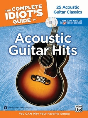 COMPLETE IDIOTS GUIDE ACOUSTIC GUITAR HITS BK 2CD