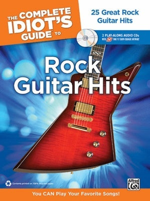 COMPLETE IDIOTS GUIDE TO ROCK GUITAR HITS BK 2CD
