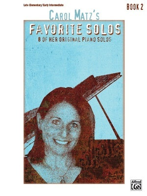 CAROL MATZS FAVORITE SOLOS BK 2 FOR PIANO