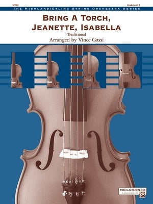 BRING A TORCH JEANETTE ISABELLA STRING ORCHESTRA SO3 SC/PTS