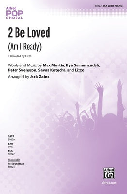 2 BE LOVED (AM I READY) SSA/PIANO