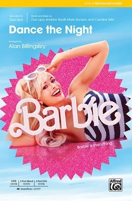 DANCE THE NIGHT FROM BARBIE 2 PART/SSA/PIANO