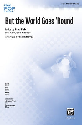 BUT THE WORLD GOES ROUND SAB/PIANO