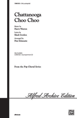 CHATTANOOGA CHOO CHOO 2 PT ARR SCHMUTTE