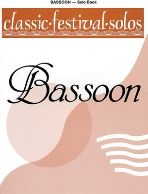 CLASSIC FESTIVAL SOLOS BASSOON VOL 1 SOLO BOOK