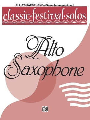 CLASSIC FESTIVAL SOLOS ALTO SAXOPHONE VOL 1 PIANO ACCOMP