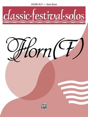 CLASSIC FESTIVAL SOLOS HORN IN F VOL 1 SOLO BOOK