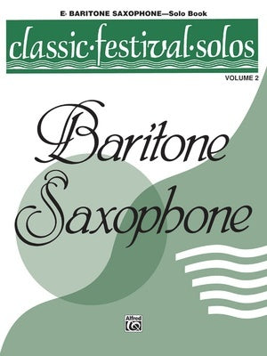 CLASSIC FESTIVAL SOLOS BARITONE SAXOPHONE VOL 2 SOLO BOOK