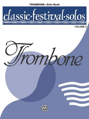 CLASSIC FESTIVAL SOLOS TROMBONE VOL 2 SOLO BOOK