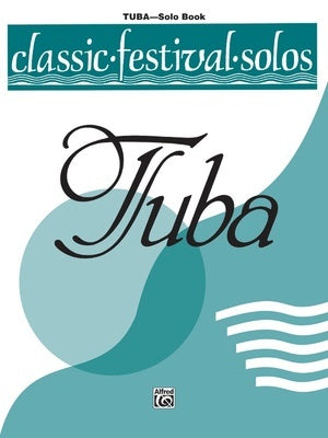 CLASSIC FESTIVAL SOLOS TUBA VOL 2 SOLO BOOK