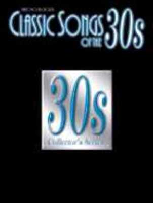 CLASSIC SONGS OF THE 30S