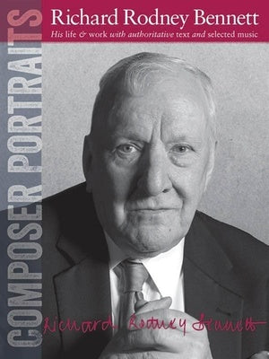 COMPOSER PORTRAITS RICHARD RODNEY BENNETT