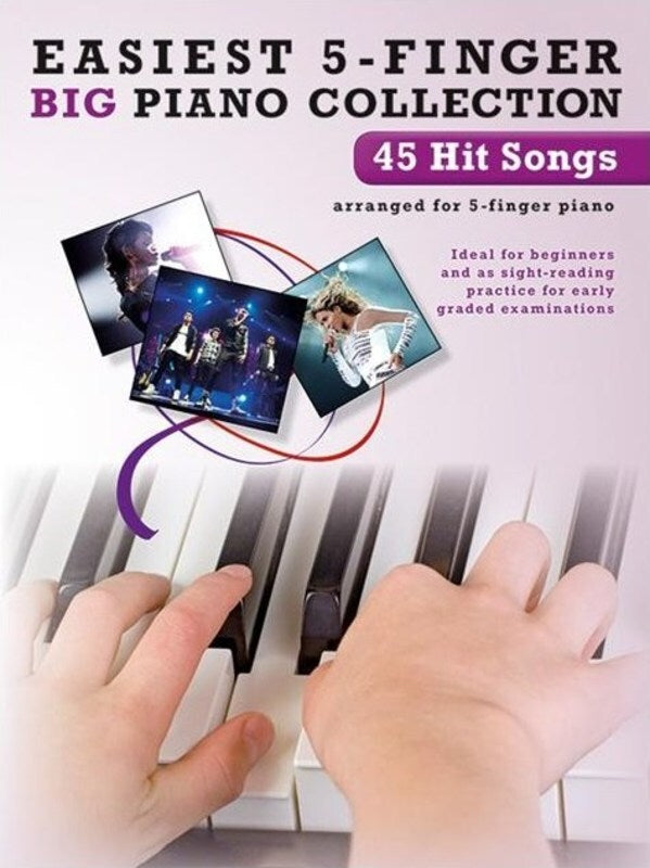EASIEST 5 FINGER PIANO COLLECTION 45 HIT SONGS