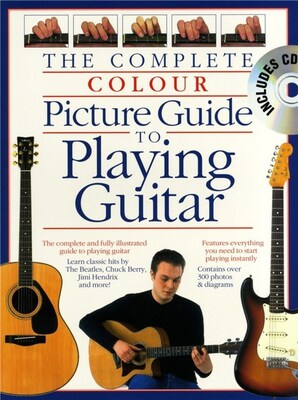 COMPLETE COLOUR PICTURE GUIDE TO PLAYING GUITAR BK/CD