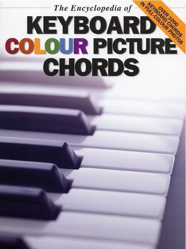 ENCYCLOPEDIA OF PICTURE CHORDS FOR KEYBOARD COLOUR