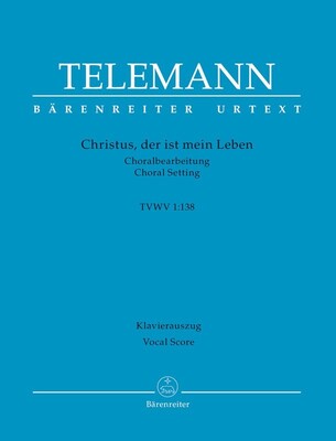 CHRISTUS DER IST MEIN LEBEN VOCAL SCORE