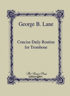 CONCISE DAILY ROUTINE FOR TROMBONE