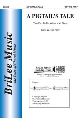 A PIGTAILS TALE 2 PART TREBLE