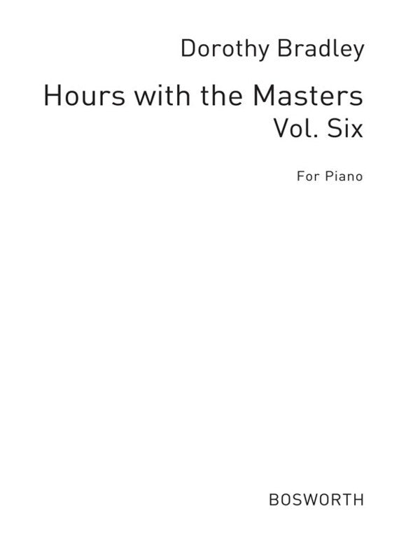 HOURS WITH THE MASTERS BK 6 ADVANCED PIANO