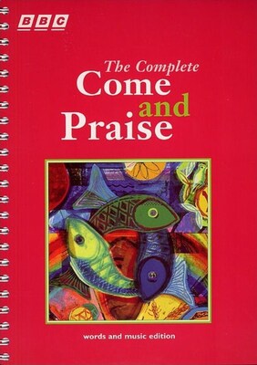 COME AND PRAISE COMPLETE BBC