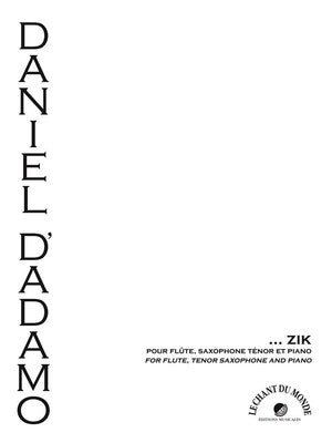 D'ADAMO - ZIK FOR FLUTE/TENOR SAX/PIANO