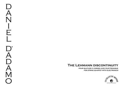 D'ADAMO - LEHMANN DISCONTINUITY STRING QUARTET/ELECTRONICS