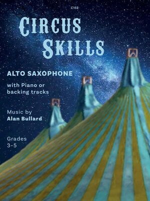 BULLARD - CIRCUS SKILLS FOR ALTO SAX/PIANO BK/OLA