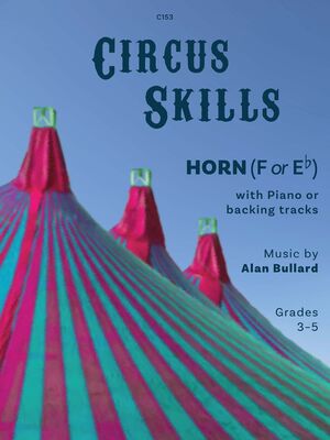 BULLARD - CIRCUS SKILLS FOR HORN/PIANO BK/OLA