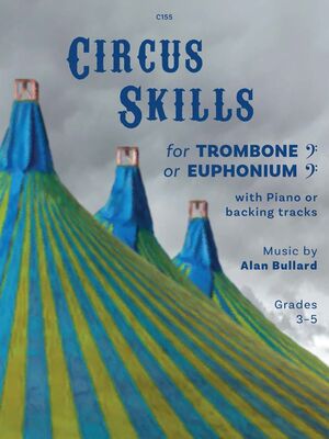 BULLARD - CIRCUS SKILLS FOR TRUMPET/EUPHONIUM/PIANO BK/OLA
