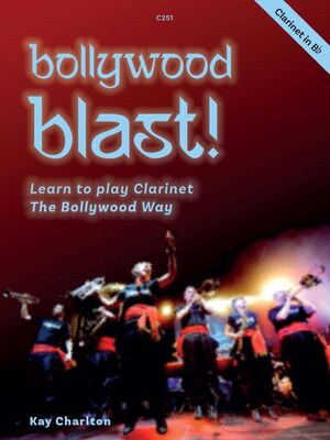 BOLLYWOOD BLAST FOR CLARINET BK/OLA