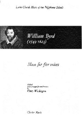 BYRD MASS FOR 5 VOICES SATTB