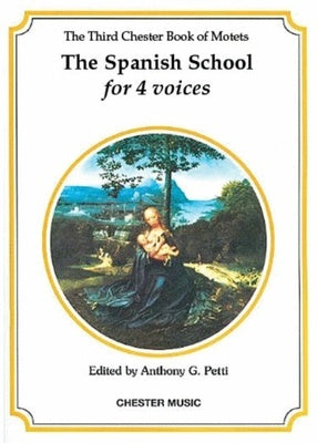 CHESTER MOTETS 03 SATB SPANISH SCHOOL