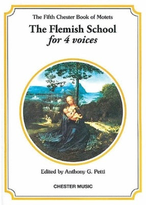 CHESTER MOTETS 05 SATB FLEMISH SCHOOL